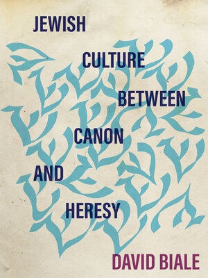 cover image of Jewish Culture between Canon and Heresy
